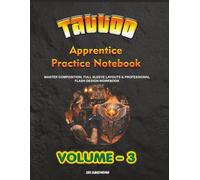 Tattoo Apprentice Practice Notebook Volume 3: Master Composition, Full Sleeve Layouts & Professional Flash Design Workbook
