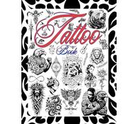 Tattoo Book: Tattoo Design Book . 800 Tattoo Ideas for Artists, Professionals, and Beginners. (1)