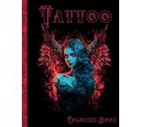 Tattoo Coloring Book: A Tattoo Coloring Book for Adults. With Beautiful Designs such as Sugar Skulls, Animals, Yokai, Angels and Many Many More.