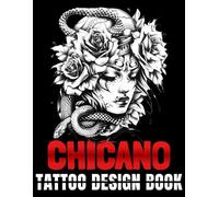 Tattoo Design Book: 400 Chicano Tattoos for Adults, Professionals, Amateurs & Style Lovers