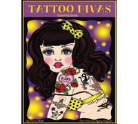 Tattoo Divas: A coloring book of fun and original art by Deborah Muller.