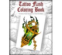 Tattoo Flash Coloring Book: 35 Tattoo Flash Designs to Color & Collect