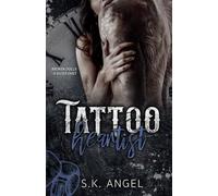 Tattoo Heartist: A Grumpy x Sunshine Dark Romance (Broken Dolls: A Sister Duet)