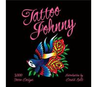 Tattoo Johnny: 3,000 Tattoo Designs by Not Available (Paperback, 2010)
