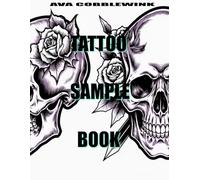 Tattoo Sample Book: 245 Flash Designs | Tattoo Stencil & Sketchbook for Artists, Beginners & Inspiration - Tattoo Ideas Templates for iPad, Tablets & Stencil Printer