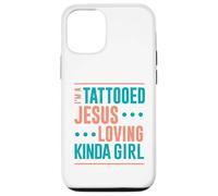 Tattoo Shirt Tattooed Jesus Loving Kinda Girl Tattooed Case for iPhone 12/12 Pro