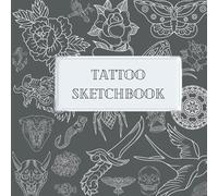 Tattoo sketch book: 100 large square pages for creating your own designs