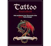 Tattoo Sourcebook: Pick and Choose from Thousands of the Hottest Tattoo Designs by TattooFinder.com (2009-05-26)