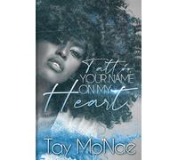 Tattoo Your Name on My Heart