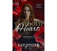 Tattooed Heart: A Russian Mafia Romance (Popov Bratva)