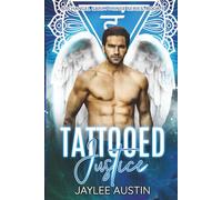 Tattooed Justice: Enemies to Lovers, Mythic romantic fantasy with an urban flare (A Sarim Prince Series)
