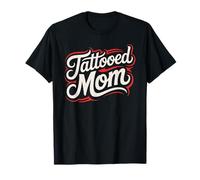 Tattooed Mom Inked Mother Mother’s Day Tattoo Lover T-Shirt