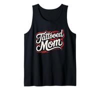 Tattooed Mom Inked Mother Mother’s Day Tattoo Lover Tank Top
