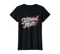 Tattooed Mum Fun Mothers Day Alt Tattoo Mom T-Shirt