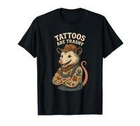 Tattooed Possum Meme Redneck Joke Sarcastic Ink Quote Trashy T-Shirt
