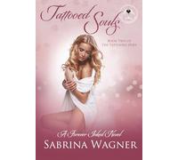Tattooed Souls (Tattooed Duet Book 2) (Forever Inked Novels)