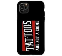 Tattooed Tattoos are Not a Crime Tattoo Case for iPhone 11 Pro Max