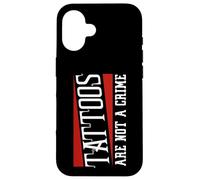 Tattooed Tattoos are Not a Crime Tattoo Case for iPhone 16