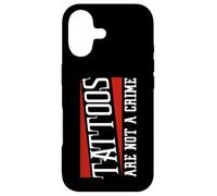 Tattooed Tattoos are Not a Crime Tattoo Case for iPhone 17