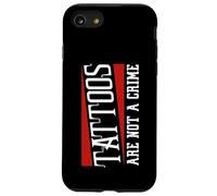 Tattooed Tattoos are Not a Crime Tattoo Case for iPhone SE (2020) / 7/8