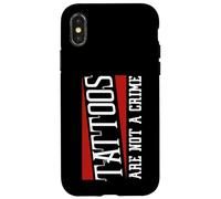 Tattooed Tattoos are Not a Crime Tattoo Case for iPhone X/XS