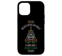 TATTOOS: Adulting Is Hard, Stickers Deserve Tattoo Humor Case for iPhone 12/12 Pro