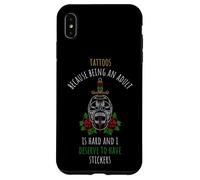 TATTOOS: Adulting Is Hard, Stickers Deserve Tattoo Humor Case for iPhone XS Max