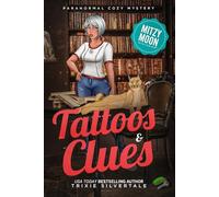 Tattoos and Clues: Paranormal Cozy Mystery: 2 (Mitzy Moon Mysteries)