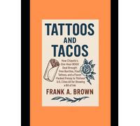 Tattoos and Tacos: How Chipotle’s One-Hour BOGO Deal Brought Free Burritos, Flash Tattoos, and a Flavor-Packed Frenzy to Thirteen U.S. Cities All for Showing a Bit of Ink