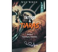 Tattoos and Tiaras: Book four Tewsbury daddies