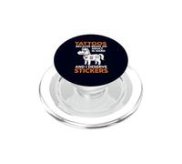 Tattoos Because Being An Adult Is Hard I Deserve Stickers PopSockets PopGrip for MagSafe