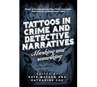 Tattoos in crime and detective narratives: Marking and Remarking