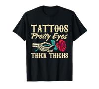 Tattoos Pretty Eyes And Thick Thighs Skeleton Hand Rose T-Shirt