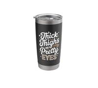 Tattoos Pretty Eyes and Thick Thighs Stainless Steel Insulated Tumbler
