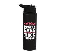 Tattoos Pretty Eyes and Thick Thighs Stainless Steel Insulated Water Bottle