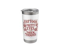 Tattoos Pretty Eyes and Thick Thighs Vintage Cool Tattoo Stainless Steel Insulated Tumbler