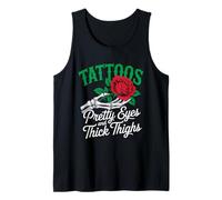 Tattoos Pretty Eyes And Thick Thighs Vintage Cool Tattoo Tank Top