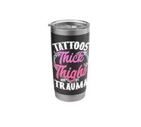 Tattoos Thick Thighs and Trauma Stainless Steel Insulated Tumbler