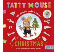 Tatty Mouse Christmas: the brand new lift-the-flap festive board book from the author of Mixed Up Fairy Tales. Part of: Tatty Mouse (4 books)