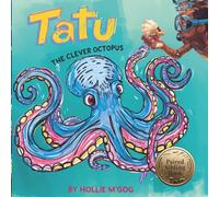 Tatu The Clever Octopus (Oceans Learning Series)