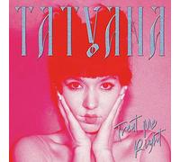 Tatyana Treat Me Right (Vinyl) 12" Album (Clear vinyl) (US IMPORT)