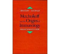 Tauber - Metchnikoff and the Origins of Immunology From Metaphor to T - J555z