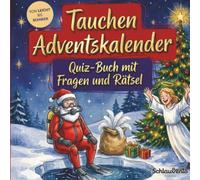 Tauchen-Adventskalender: Quiz-Buch mit Fragen und Rätsel: Wissens-Adventskalender ohne Schokolade - 24 Rätsel für Taucher - Das perfekte Geschenk zur Weihnachtszeit