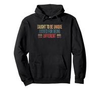 Taught To Be Unique Judged For Being Different Pullover Hoodie