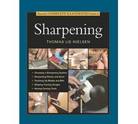 Taunton's Complete Illustrated Guide to Sharpening (Complete Illustrated Guide Series)