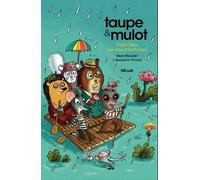 Taupe et Mulot 8 - Faire fête de nos infortunes