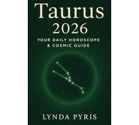 Taurus 2026: Your Daily Horoscope & Cosmic Guide