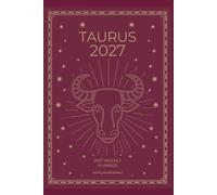 Taurus 2027 Astro Diary with Predictions: 2027 Horoscope for Taurus by Scribbled Fox