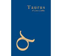 Taurus: A Love Letter