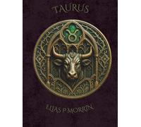Taurus: Arcane Zodiac Hardcover Journal & Planner - Grounded Bull: Notebook for Stability, Abundance Tracking & Sensual Goals ,Earth Sign, Venus Ruled